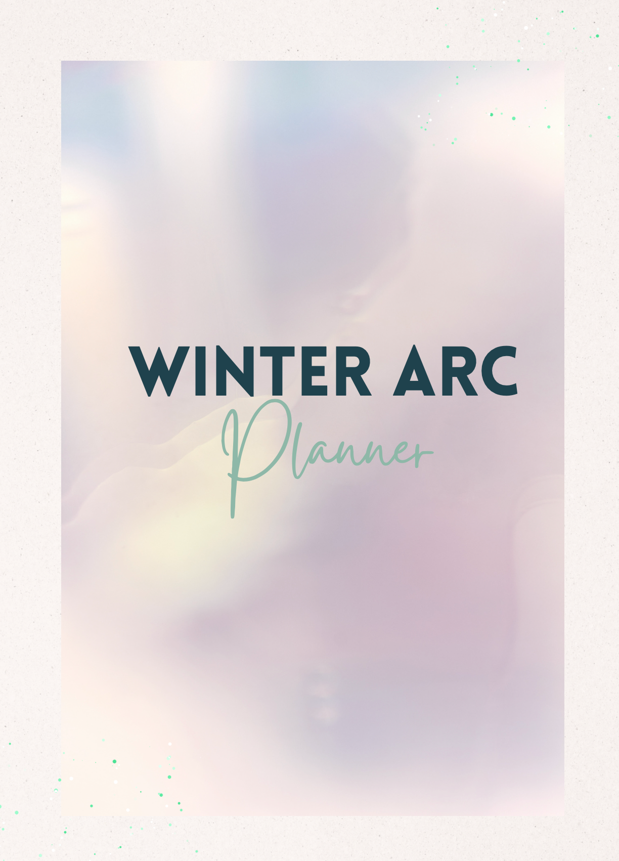 Winter Arc Planner 2025